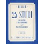 Heller 25 Studi per il ritmo e l'espressione op. 47 paradisesound strumenti musicali on line