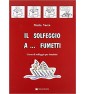 Il Solfeggio a...Fumetti Vol.1 paradisesound strumenti musicali on line